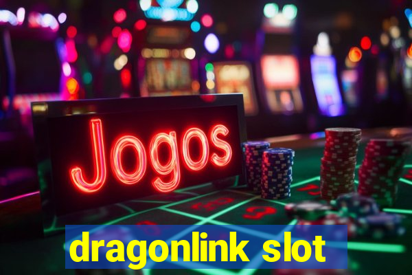 dragonlink slot