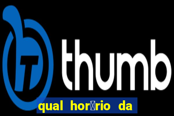 qual hor谩rio da luta hoje