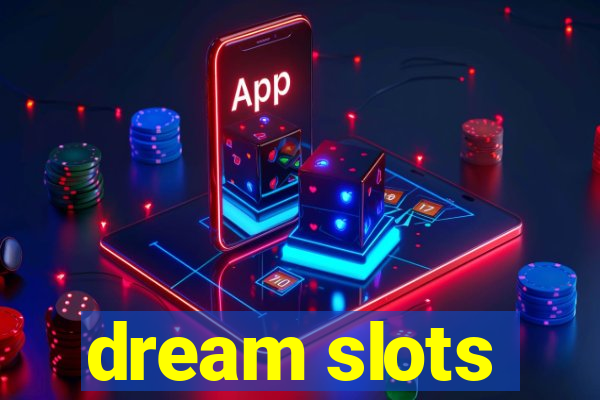 dream slots