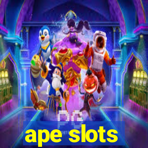 ape slots