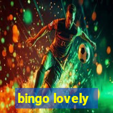 bingo lovely