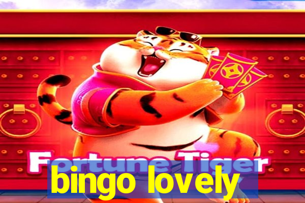 bingo lovely