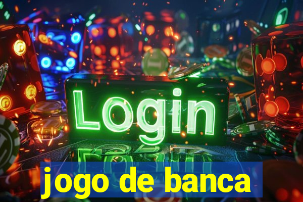 jogo de banca