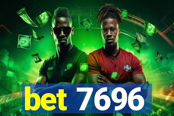 bet 7696