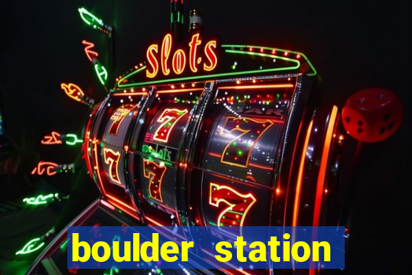 boulder station hotel casino