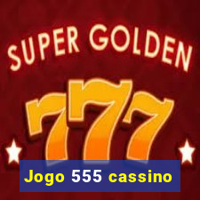 Jogo 555 cassino