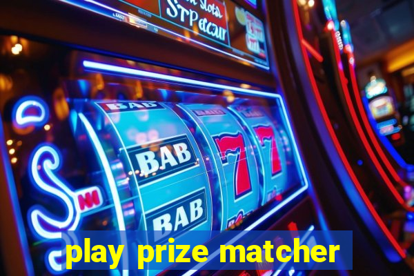 play prize matcher