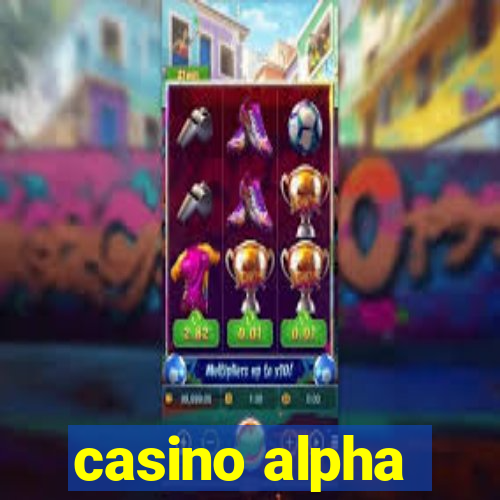 casino alpha