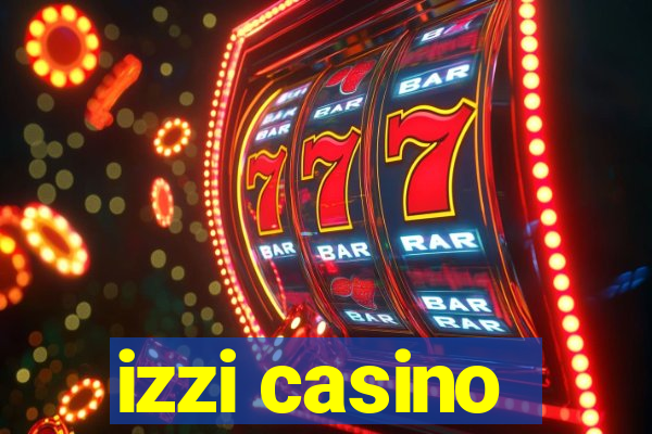 izzi casino