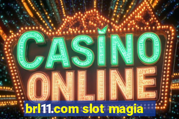 brl11.com slot magia