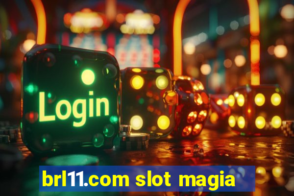 brl11.com slot magia