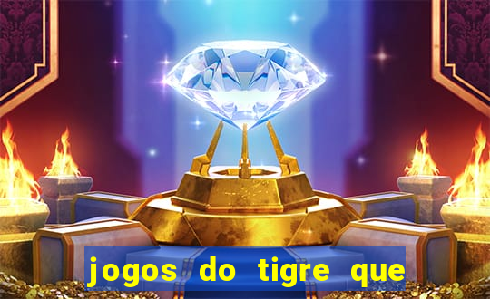 jogos do tigre que da bonus