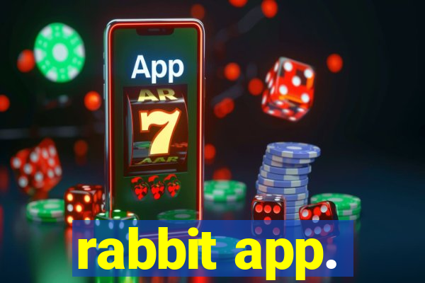 rabbit app.