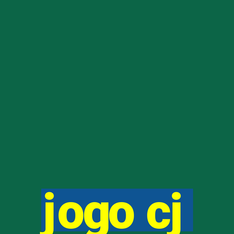 jogo cj