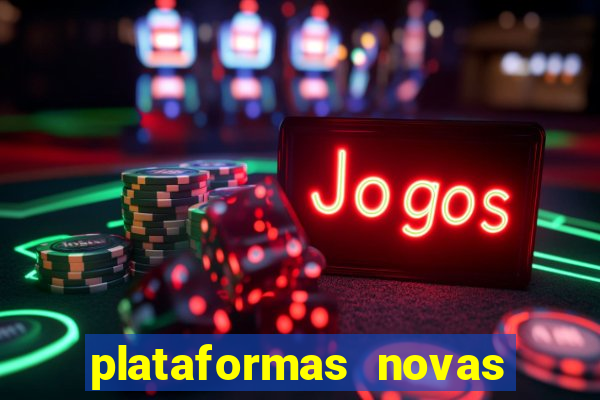 plataformas novas que est o pagando