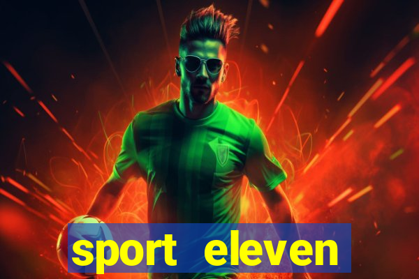 sport eleven tickets login