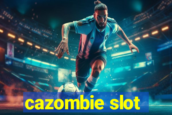 cazombie slot