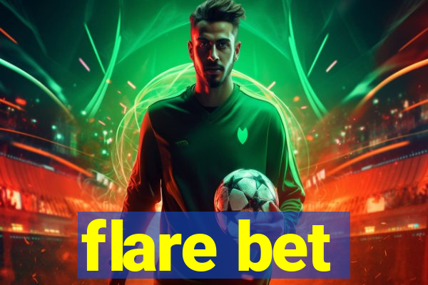 flare bet