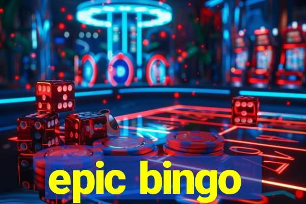 epic bingo