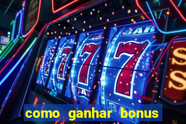 como ganhar bonus no vai de bet