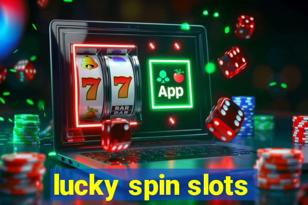 lucky spin slots