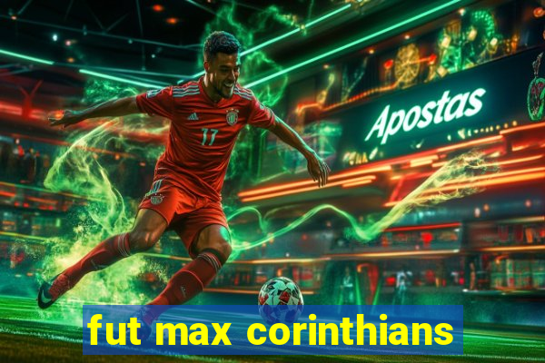 fut max corinthians