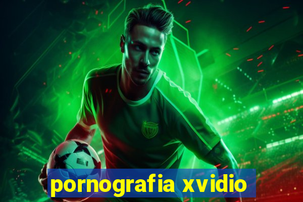 pornografia xvidio