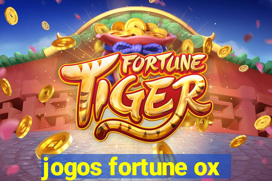 jogos fortune ox