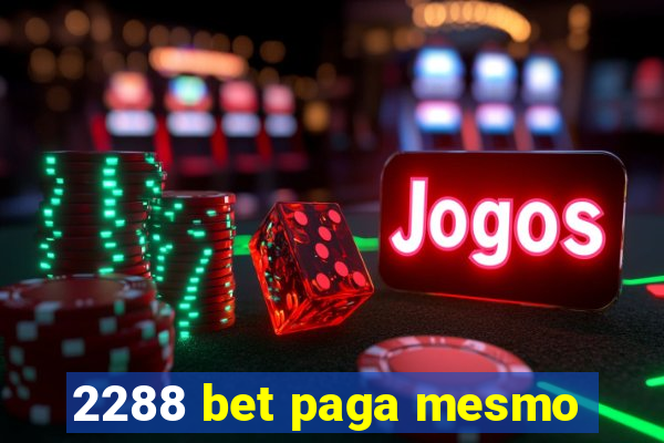 2288 bet paga mesmo