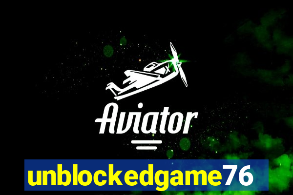 unblockedgame76