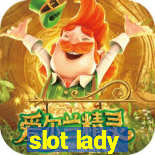 slot lady