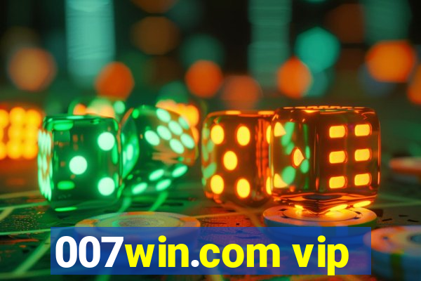 007win.com vip