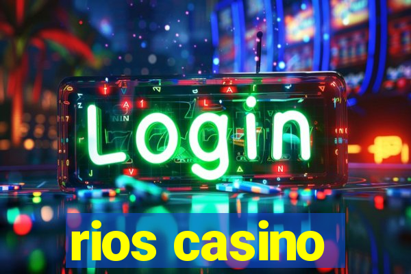 rios casino