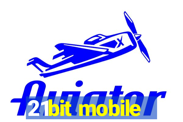 21bit mobile