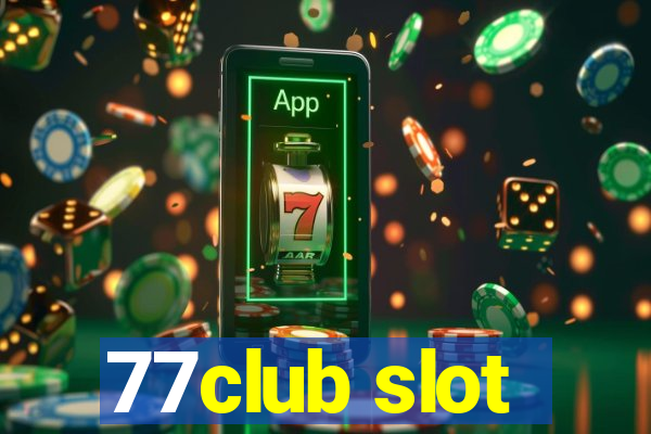 77club slot