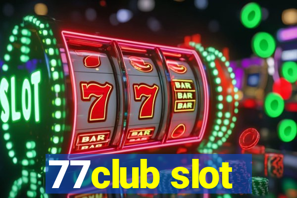 77club slot