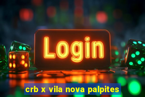 crb x vila nova palpites