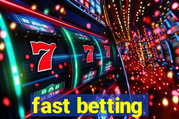 fast betting