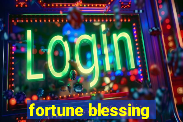 fortune blessing