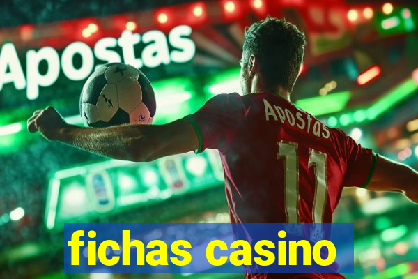 fichas casino