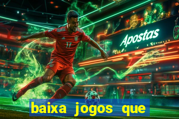 baixa jogos que ganha dinheiro de verdade