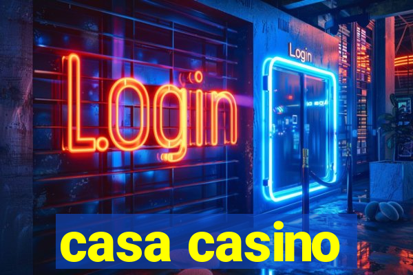 casa casino