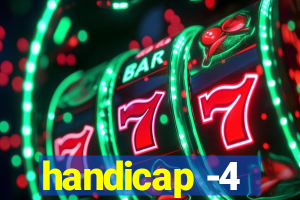 handicap -4