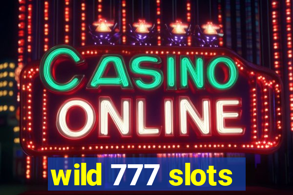 wild 777 slots