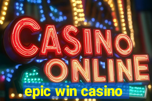 epic win casino