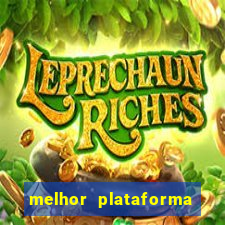 melhor plataforma para jogar o tigrinho