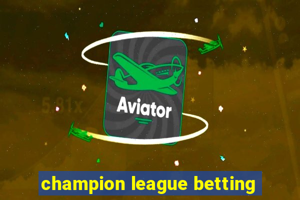 champion league betting