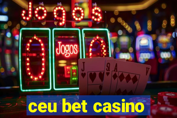 ceu bet casino