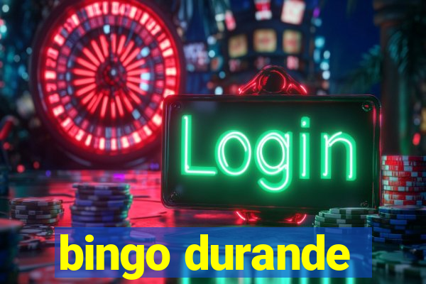 bingo durande