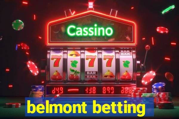 belmont betting